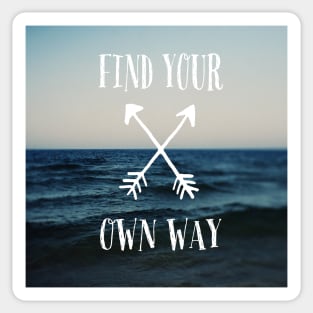 Find Your Own Way Sticker